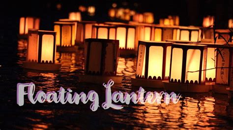 Japanese Floating Lantern Ceremony Youtube