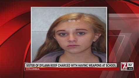 Sister Of Dylann Roof Charged With Having Weapons At School Youtube