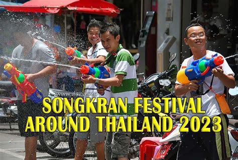 songkran festival 2023 around bangkok and thailand david explores
