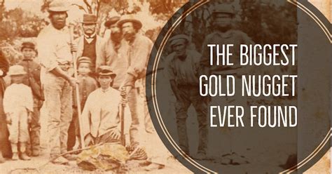 The Biggest Gold Nugget Ever Found Nearly 200 Pounds