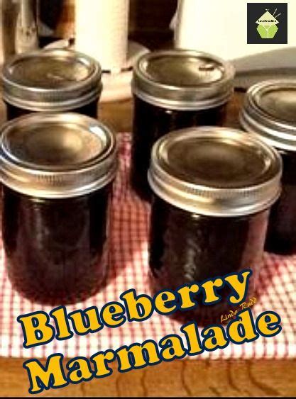 Blueberry Marmalade A Great Recipe Tried And True Since The S