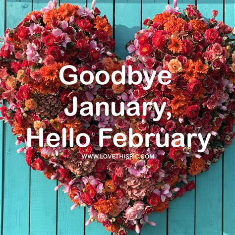 Heart Flower Goodbye January Hello February Pictures Photos And