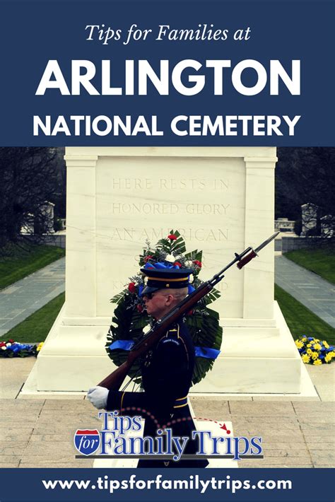 Tips For Families Visiting Arlington National Cemetery Tips For