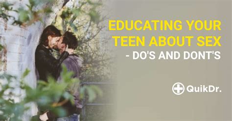 Sex Education For Teenagers Dos And Donts Quikdr