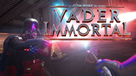Vader Immortal A Star Wars Vr Series Episode I Trailer