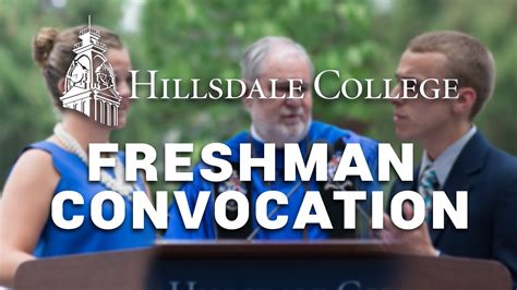 Hillsdale College Freshman Convocation 2014 Youtube