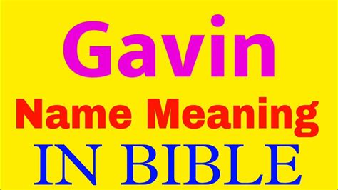 Gavin Name Meaning In Bible Gavin Meaning In English Gavin Name