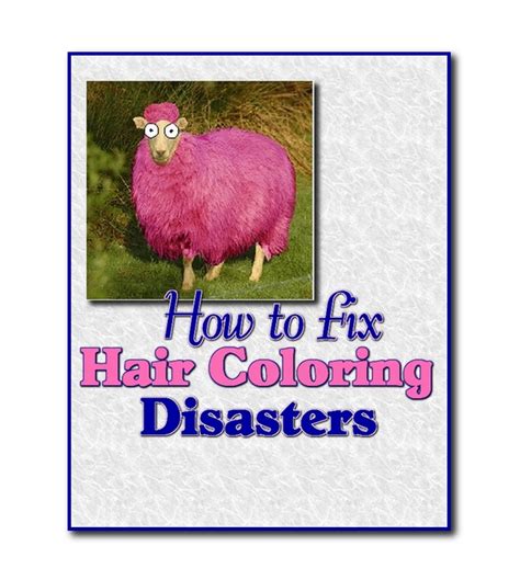 How To Fix Hair Coloring Disasters Virily