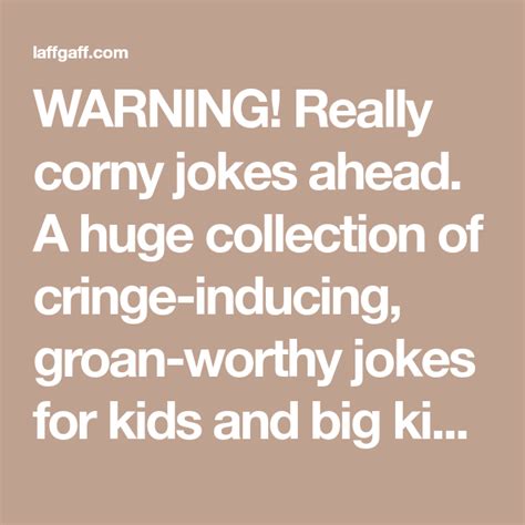 99 Really Corny Jokes For Kids Funny Cheesy Jokes Jokes For Kids