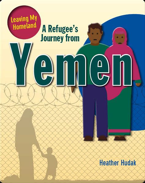 A Refugees Journey From Yemen Book By Heather Hudak Epic