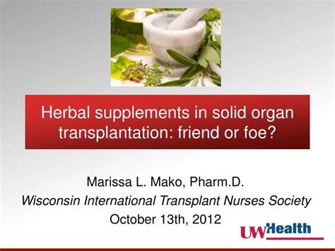 Ppt Herbal Supplements In Solid Organ Transplantation Friend Or Foe