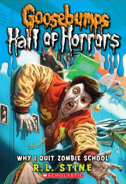 Why I Quit Zombie School Goosebumps Hall Of Horrors 4 Book By R L