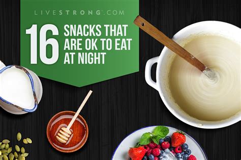 Healthy Foods To Eat At Night