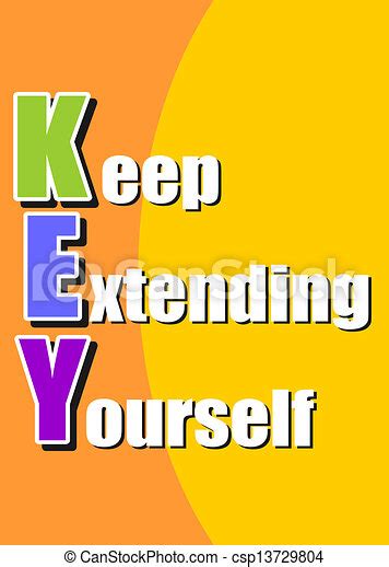 Keep Extending Yourself Motivatio Key Keep Extending Yourself