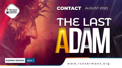 Rev Donatus Ioruse The Last Adam August Contact Day 1 Fri