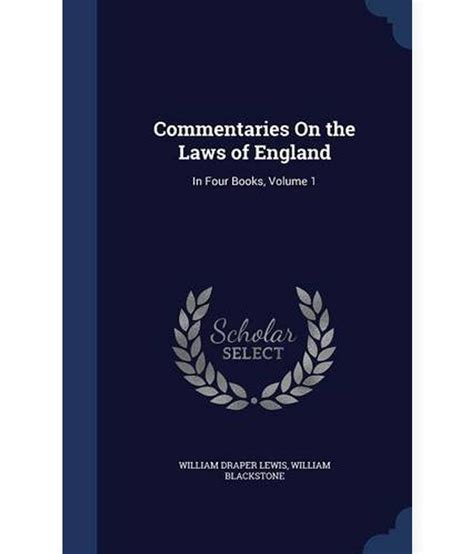 Commentaries On The Laws Of England In Four Books Volume 1 Buy Commentaries On The Laws Of