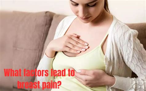 What Factors Lead To Breast Pain