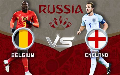 Belgium Vs England Fifa World Cup 2018 Third Place Play Off Complete Guide Match Schedule