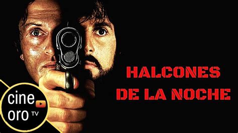 Cineorotv Halcones De La Noche 1981 Stallone