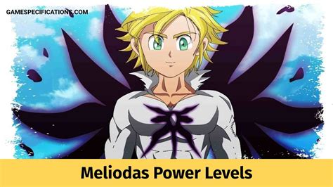 Meliodas Power Levels Compared With Numbers Game Specifications