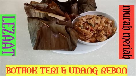 Resep sup udang special jangan lupa like, share dan subscribe yah. Cara Buat Bothok Ikan Teri & Udang REBON - YouTube