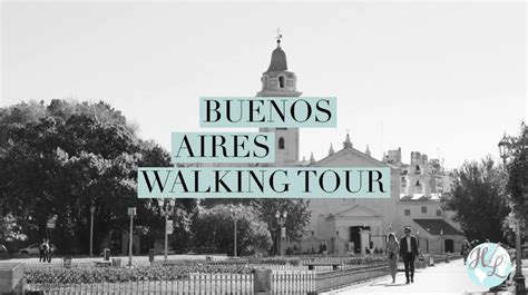 Buenos Aires Walking Tour Curated By A Resident Happy Latitudes In