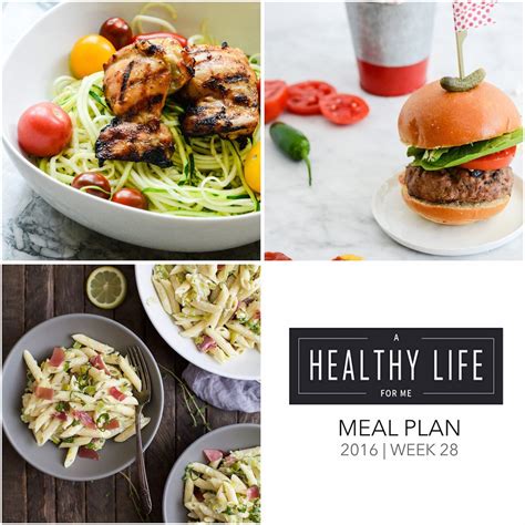 Weekly Meal Plan Week 28 Healthy Recipe Ideas A Healthy Life For Me