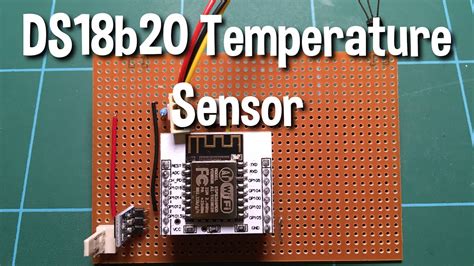 Build A Ds18b20 Temperature Sensor On A Esp8266 Youtube