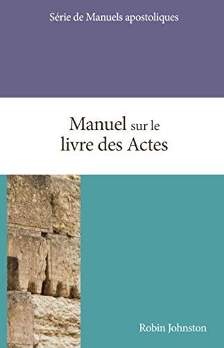Manuel Sur Le Livre Des Actes Eglise Shop