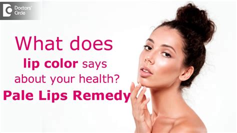 White Or Pale Lips Causes Treatment Lip Discoloration Dr Rashmi