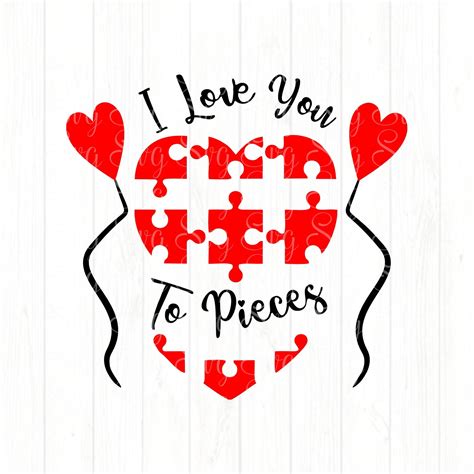 I Love You To Pieces svg,Valentine svg,Love svg,Valentine Heart svg,Valentine Tshirt,Valentine ...