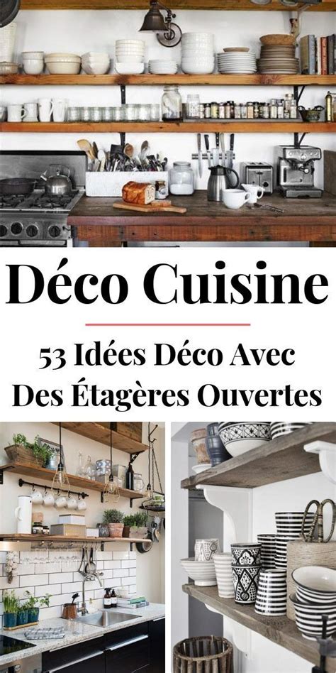 Idées amenagement micro cuisine a etageres : Étagères Ouvertes Dans La Cuisine : 53 Idées (PHOTOS) en ...