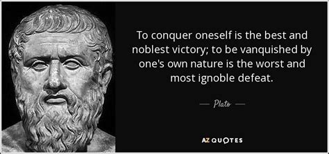 Plato Quote To Conquer Oneself Is The Best And Noblest Victory To