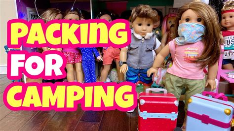 Packing American Girl Doll For A Great Adventure Youtube