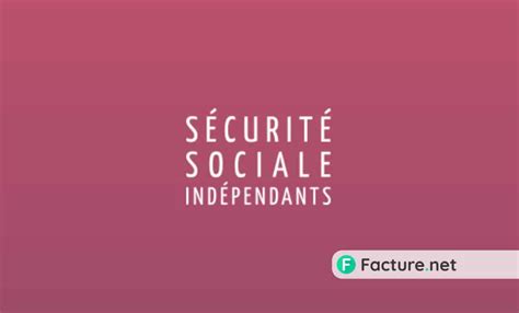 Sécurité Sociale Des Indépendants Quelles Sont Les Garanties