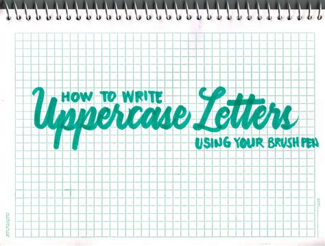 Brush Calligraphy 101 Part 6 How To Write The Uppercase Alphabet Using