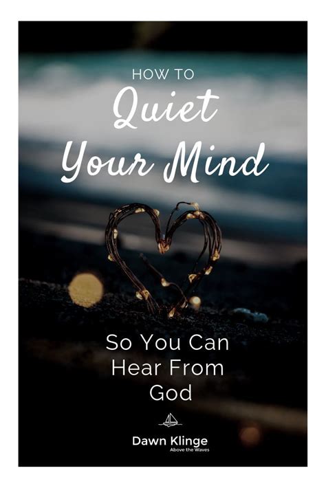 How To Quiet Your Mind So You Can Hear From God I Distractions Are