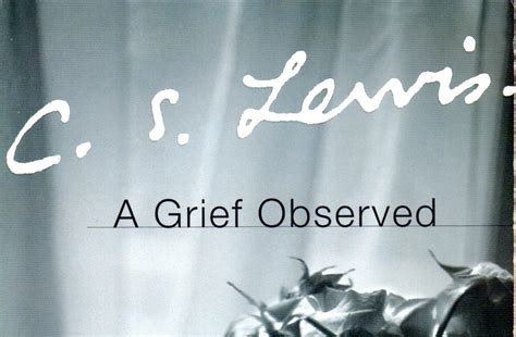 Book Review “a Grief Observed” By Cs Lewis Multimediamouth