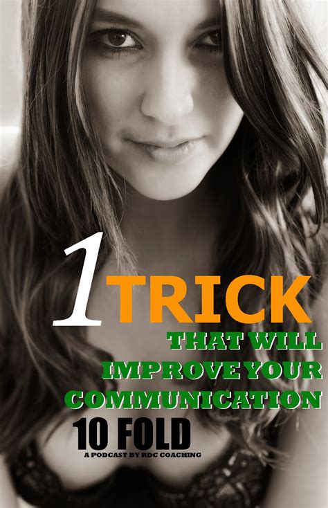 Rdc Coaching 1 Trick That Will Improve Your Communication 10 Fold
