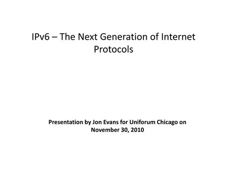 Ppt Ipv6 The Next Generation Of Internet Protocols Powerpoint