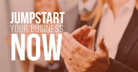 Jumpstart Your Business Take Action Now To Get The Results You Need