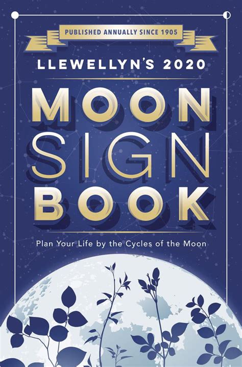 Llewellyns 2020 Moon Sign Book Plan Your Life By The Cycles Of The