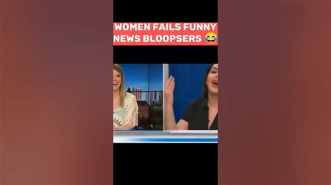 women fails funny news bloopers women fails news bloopers youtube