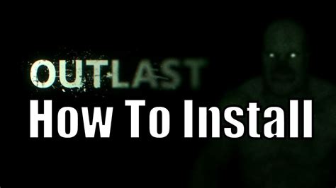 How To Download And Install Outlast 2 Repack By Xatab 2017 Youtube