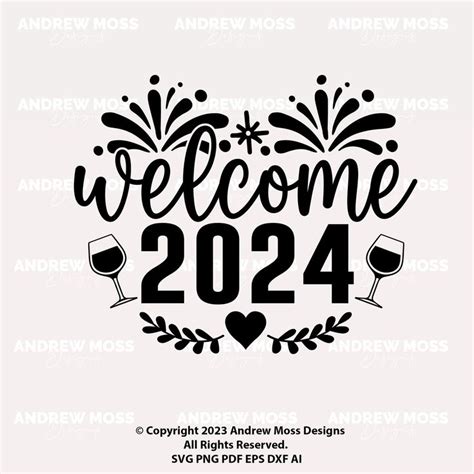 Welcome 2024 Svg Png New Year Svg New Year 2024 Svg Celebrate New