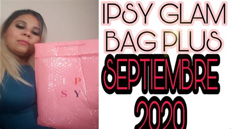Ipsy Glam Bag Plus Septiembre Unboxing En Espa Ol Youtube