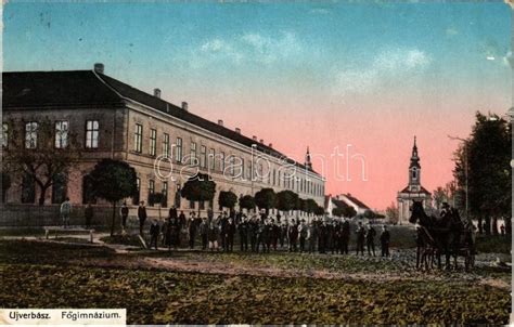 1914 Újverbász Novi Vrbas Verbász Vrbas Főgimnázium School