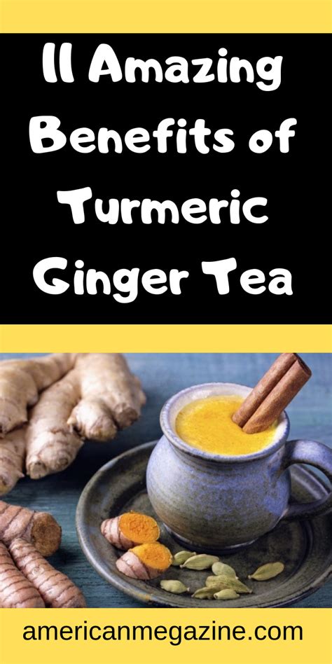 Amazing Benefits Of Turmeric Ginger Tea Turmeric Benefits Ginger