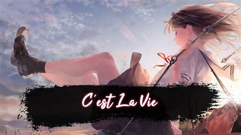 Nightcore C Est La Vie Lyrics Youtube