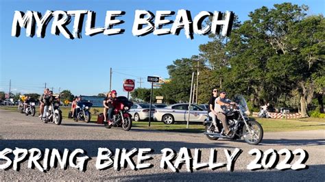 Myrtle Beach Spring Bike Week Rally 2022 Suck Bang Blow Part 1 Myrtlebeach